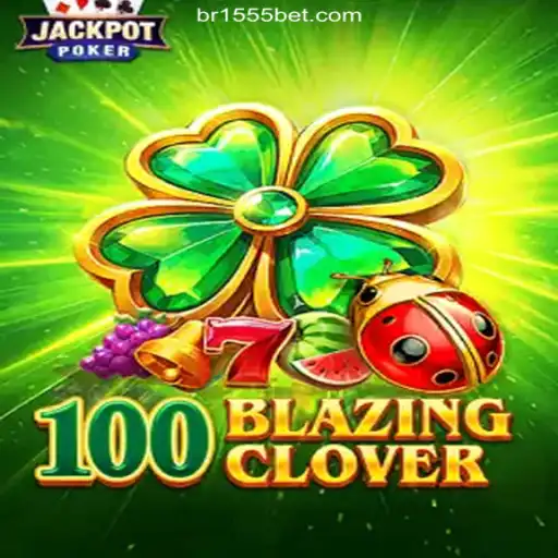 Experience the Thrill of 100BlazingClover on 1555bet.COM: The Premier Slots Platform in Brasil