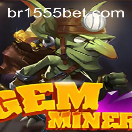 Discover the Thrilling World of GemMiner on the 1555bet.COM Platform